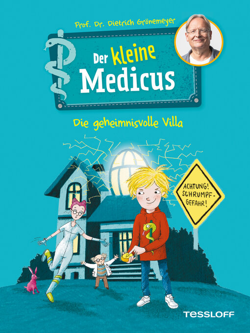 Title details for Der kleine Medicus. Band 1. Die geheimnisvolle Villa by Dietrich Grönemeyer - Available